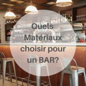 Comment choisir les matériaux d'un bar